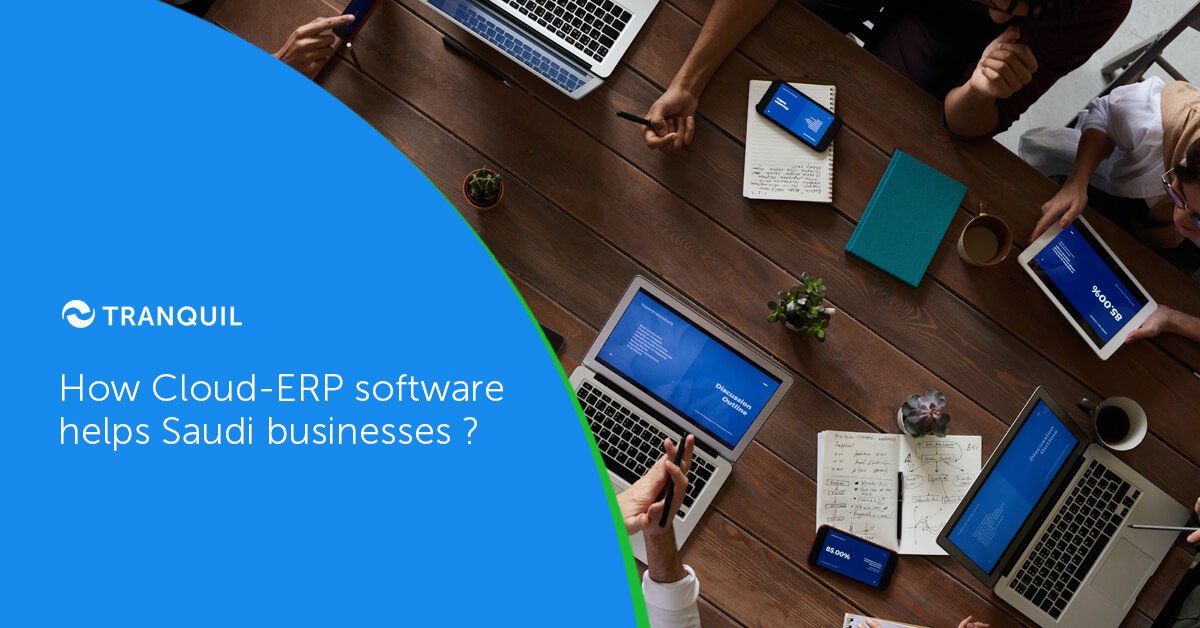 How Cloud-ERP Software Helps Saudi Businesses?