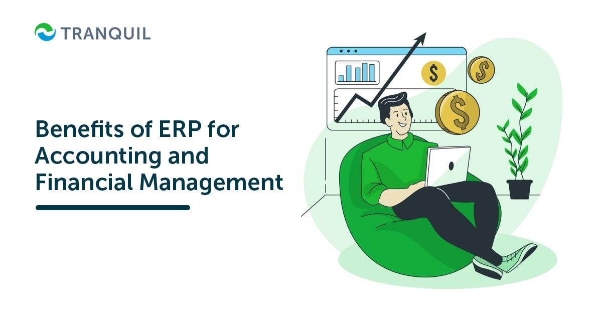 Key Benefits of ERP for Accounting and Financial Management