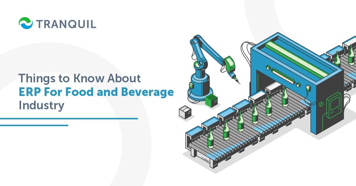 Things to Know About ERP For Food and Beverage Industry