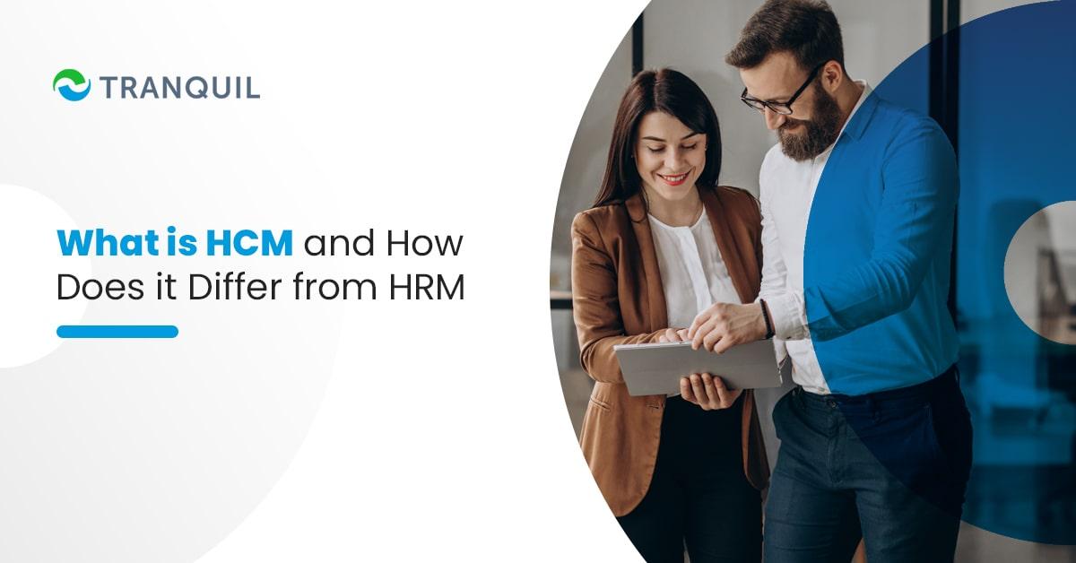 What is HCM and How Does it Differ from HRM?