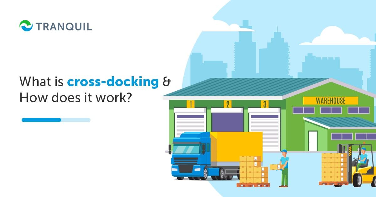 What is Cross-docking
