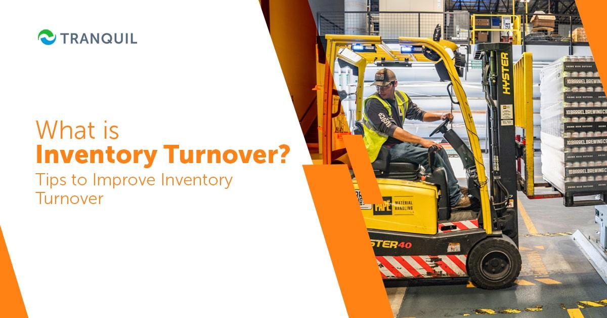 What is Inventory Turnover? Tips to Improve Inventory Turnover