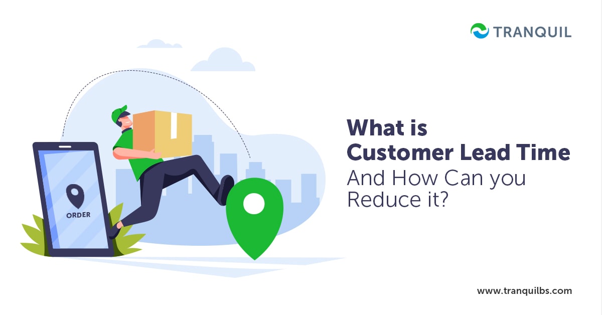 What is Customer Lead Time and How Can you Reduce it?