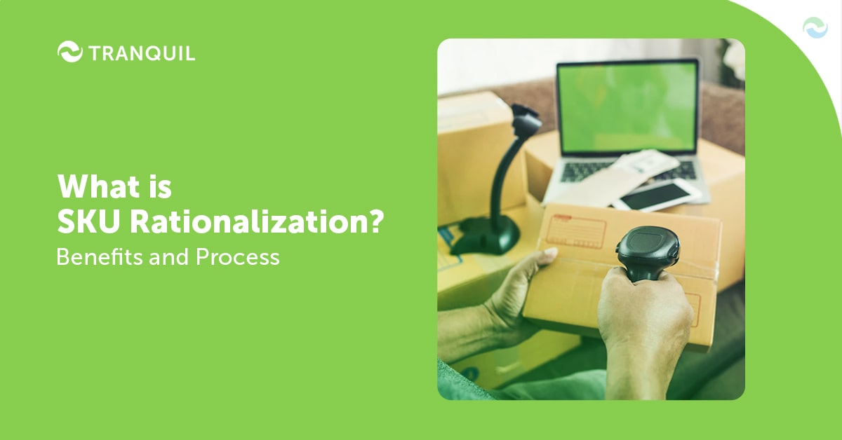 What is SKU Rationalization? Benefits and Process