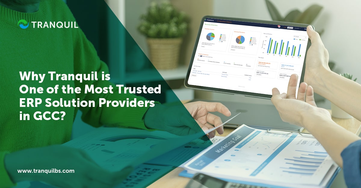 Why Tranquil is One of the Most Trusted ERP Solution Providers in GCC?