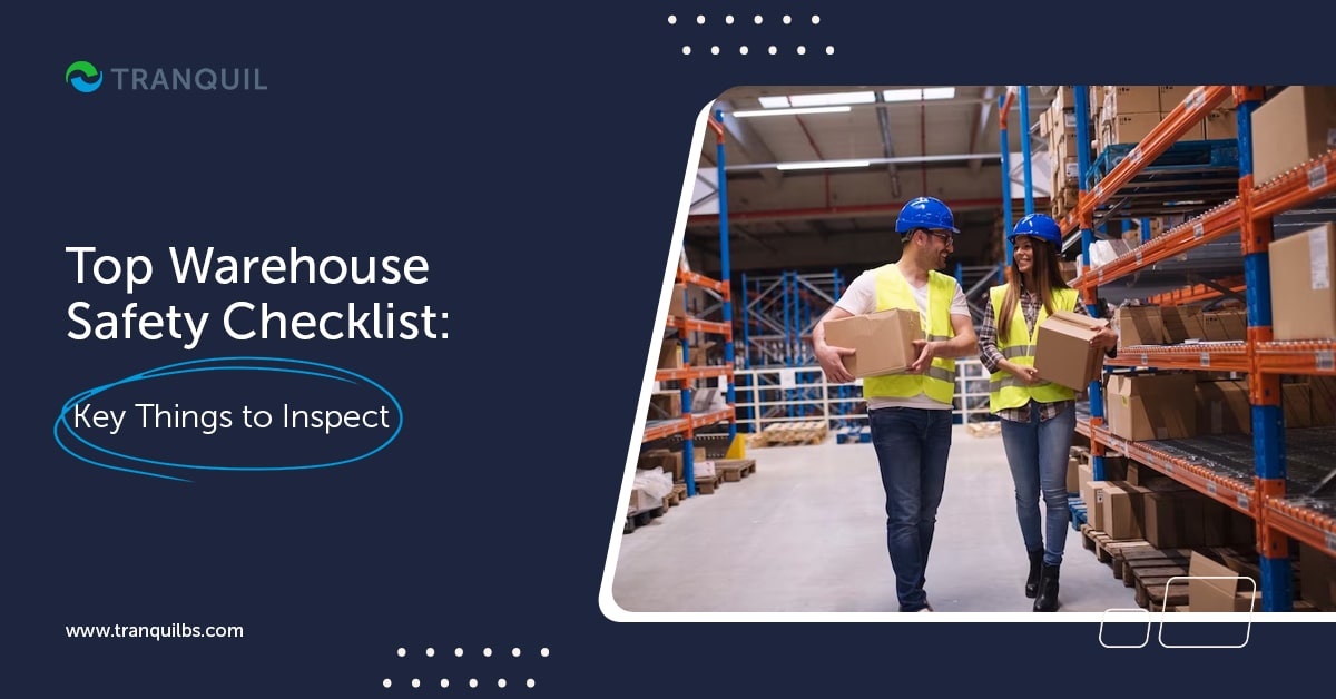 Top Warehouse Safety Checklist: Key Things to Inspect