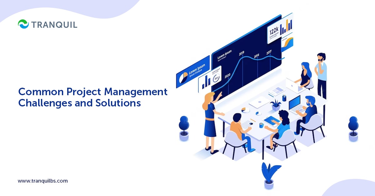 Common Project Management Challenges and Solutions