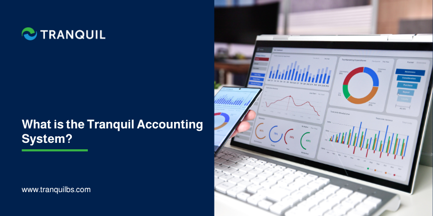 What is the Tranquil accounting system?